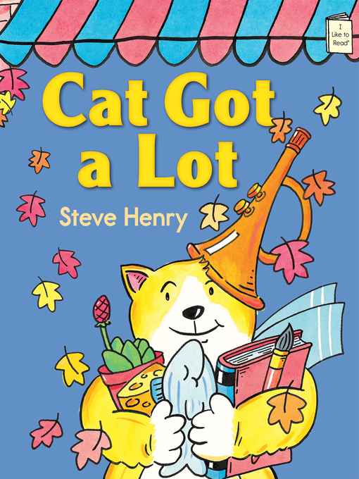 Title details for Cat Got a Lot by Steve Henry - Wait list